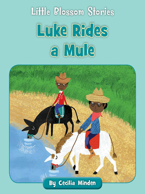 Title details for Luke Rides a Mule by Cecilia Minden - Available